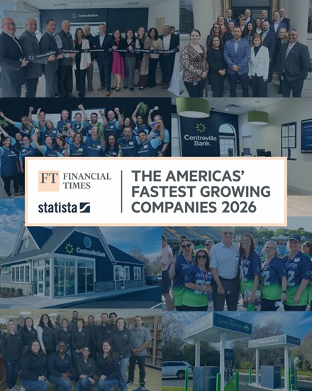 Centreville Bank named to Financial Times’ ‘Americas’ Fastest-Growing Companies’ list