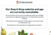 A MESSAGE appeared on the stopandshop.com homepage Tuesday telling customers that the site was down and orders placed online or via the Stop & Shop app will be refunded. / PROVIDENCE BUSINESS NEWS SCREENSHOT