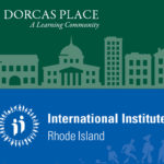 THE DORCAS PLACE Adult and Family Learning Center and the International Institute of Rhode Island have announced they will merge into one organization known as The Dorcas International Institute as of Jan. 1, 2013.