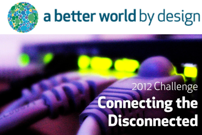 SAN FRANCISCO-BASED A Human Right was selected as the winner of the 2012 A Better World By Design challenge: Connecting the Disconnected. / COURTESY A BETTER WORLD BY DESIGN SAN FRANCISCO-BASED A Human Right was selected as the winner of the 2012 A Better World By Design challenge: Connecting the Disconnected. / COURTESY A BETTER WORLD BY DESIGN