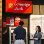 Sovereign announces name change to Santander SOVEREIGN BANK, the wholly-owned subsidiary of Santander Holdings USA, which is a wholly-owned subsidiary of Banco Santander, will officially change its name to Santander Bank as of Oct. 17. / BLOOMBERG FILE PHOTO/BRADLEY C BOWER