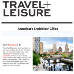 PROVIDENCE EARNED THE NO. 8 spot on Travel + Leisure Magazine's list of America's Snobbiest Cities. / COURTESY TRAVEL + LEISURE MAGAZINE