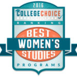 Study: Brown’s women’s studies program among top 50 in U.S. COLLEGE CHOICE SAID BROWN UNIVERSITY has the 23rd best women’s studies program in the country.