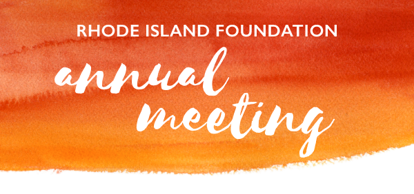 THE RHODE ISLAND FOUNDATION will honor the Champlin Foundation, the Center for Women and Enterprise, the Rhode Island Society of CPAs and the Frederick B. Wilcox family at their annual meeting this year. / COURTESY RHODE ISLAND FOUNDATION