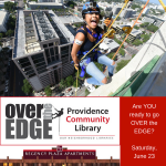THE PROVIDENCE COMMUNITY LIBRARY is partnering with Over the Edge to hold a fundraiser on June 23 in which members of the public will rappel down the 12-story Regency Plaza in downtown Providence in support of the library's nine branches throughout the city. / COURTESY PROVIDENCE COMMUNITY LIBRARY