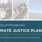 PROVIDENCE HAS RELEASED a comprehensive climate justice plan that sets goals for the city to reduce pollution and improve climate resiliency via equitable and community-engaged processes. / COURTESY CITY OF PROVIDENCE